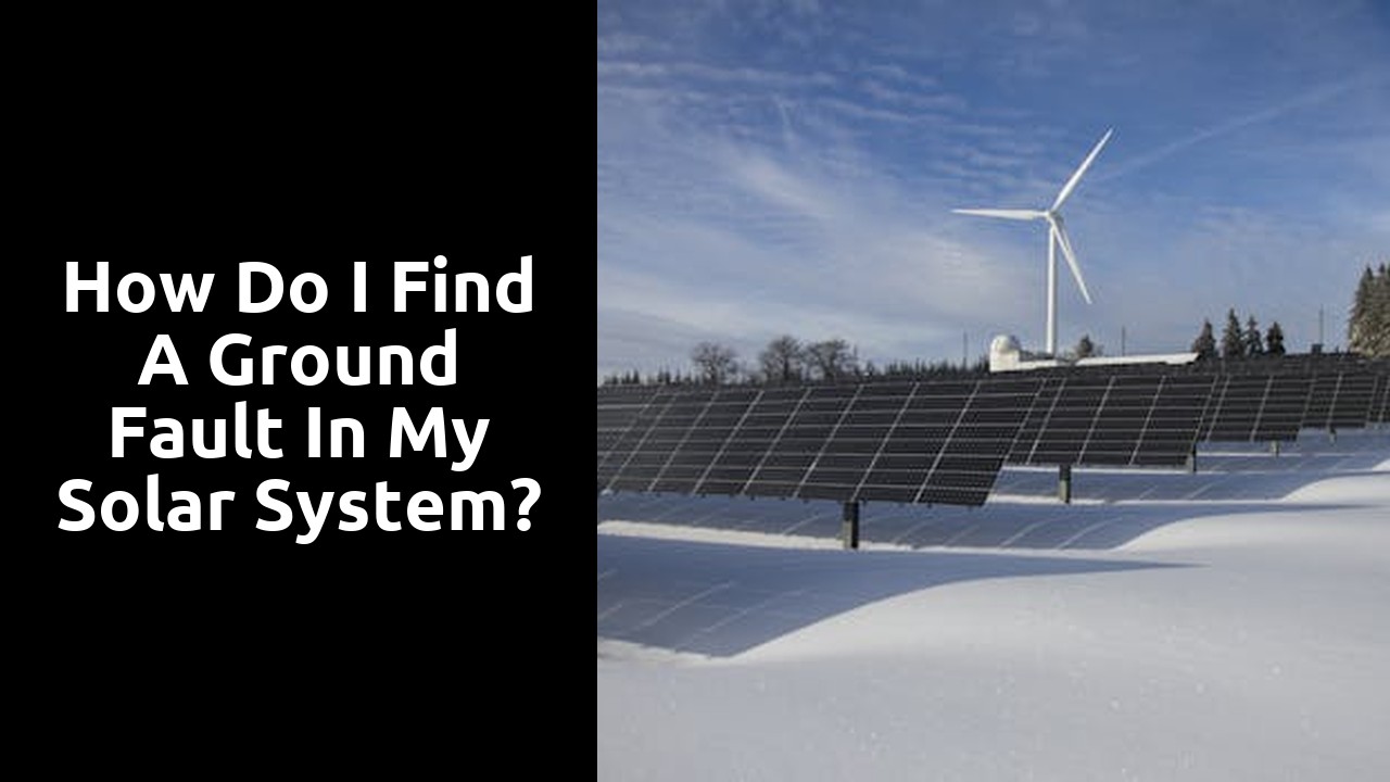 How do I find a ground fault in my solar system?