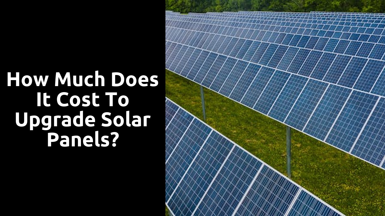 How much does it cost to upgrade solar panels?